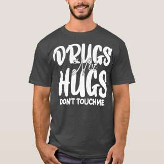droger som inte rör mig 1 t shirt