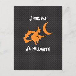 Drôle J'peux pas j'ai Halloween sorcière et balai Vykort