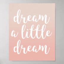 Dröm en liten dröm Rosa Ombre Citat Tryck