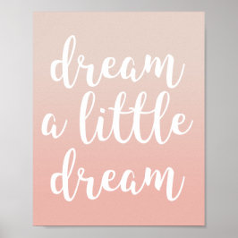 Dröm en liten dröm Rosa Ombre Citat Tryck