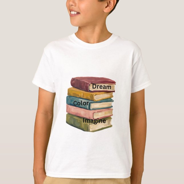 "Dröm, Färg, Föreställ dig" Staplade böcker Barn T Shirt (Framsida)