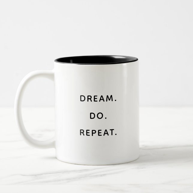 Dröm gör upprepa Inspirerande motiverande mugg (Vänster)