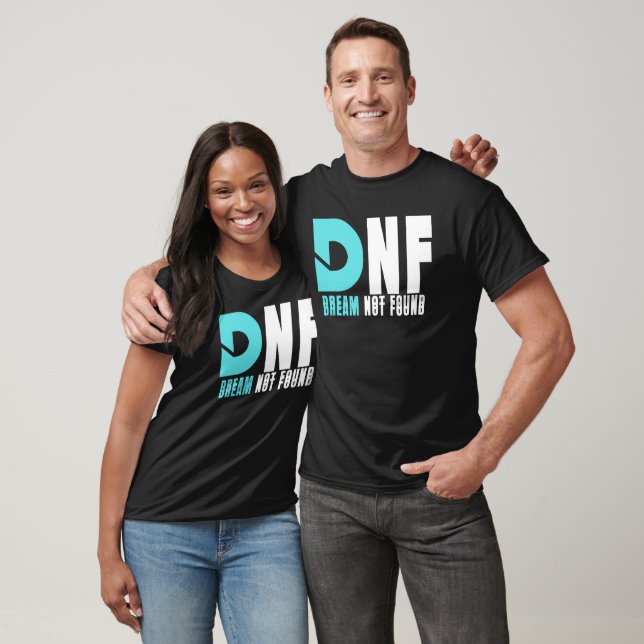 Dröm hittades inte  t shirt (Unisex)