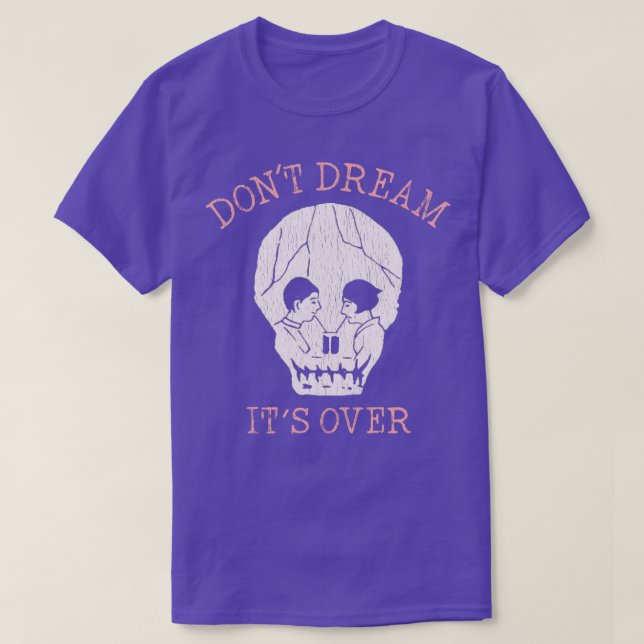 Dröm inte över t shirt (Design framsida)