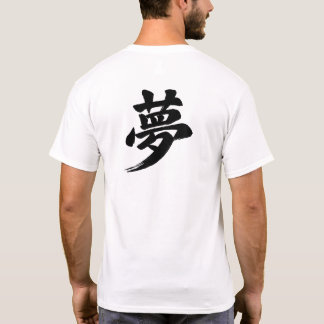 “Dröm” japansk kanji T Shirt