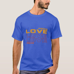 Dröm kärlek kärlek kärlek dröm hymn kärlek retro t shirt