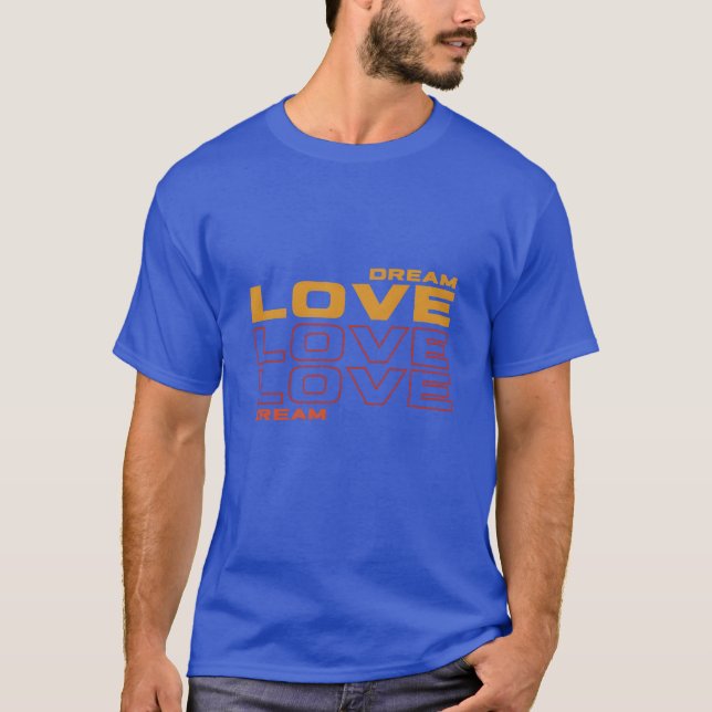 Dröm kärlek kärlek kärlek dröm hymn kärlek retro t shirt (Framsida)