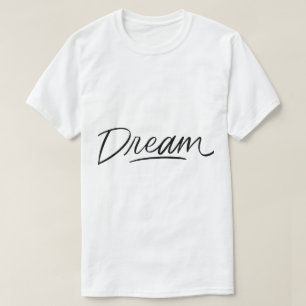 Dröm – Minimal Inspirerande Typografi T Shirt