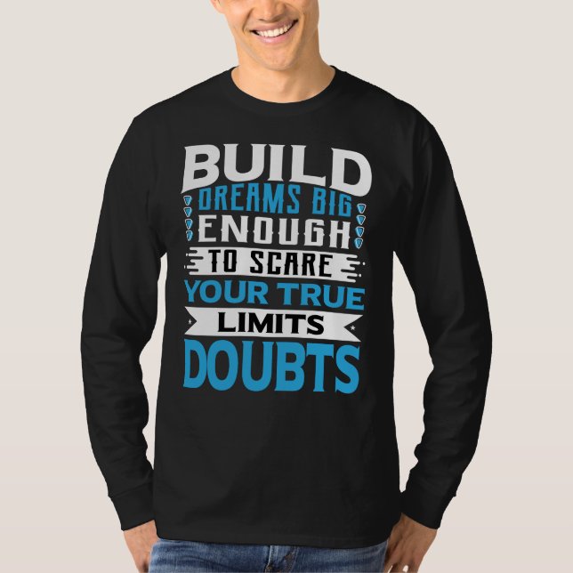 Dröm Motivation Modern Typografi T Shirt (Framsida)