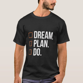 Dröm Plan Gör Motiverande Checklista Design T Shirt