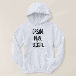 Dröm Plan Utför Motivations Typografi Herrar Hoodie