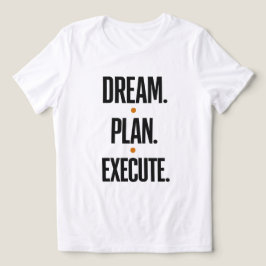 Dröm Plan Utför Motiverande Typografi Kvinnor T Shirt
