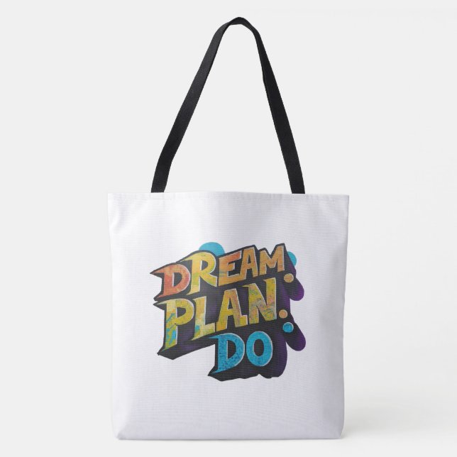 Dröm. Planera. Gör. - Motiverande axelrem Tygkasse (Framsida)