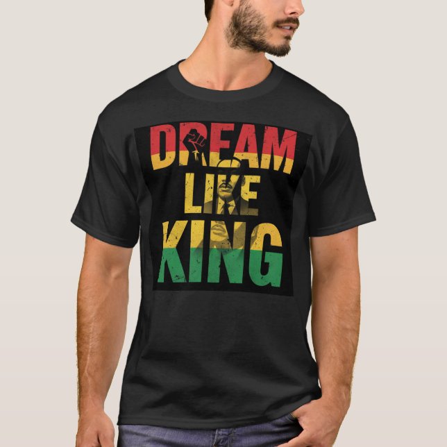 Dröm som en kung Inspirerande grafik T Shirt (Framsida)