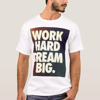 dröm- stor skjorta för arbete hårt t-shirt