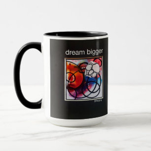 "dröm större" Beverage Mugg