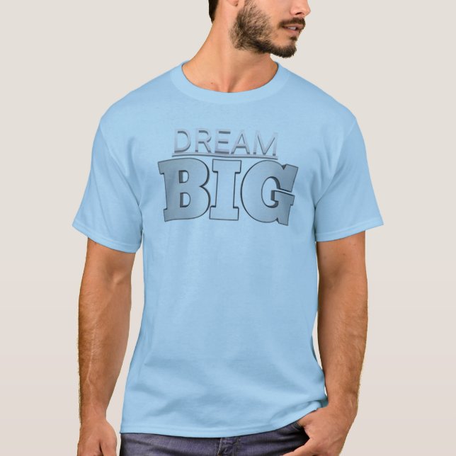 " Dröm Stort " / Herrens Grundläggande T-Shirt (Framsida)