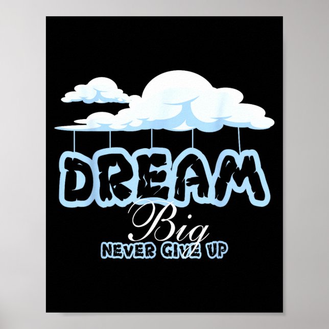 Dröm stort inspirerande citat förbli positivt poster (Framsidan)