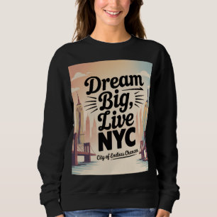 Dröm stort, lev i NYC T Shirt