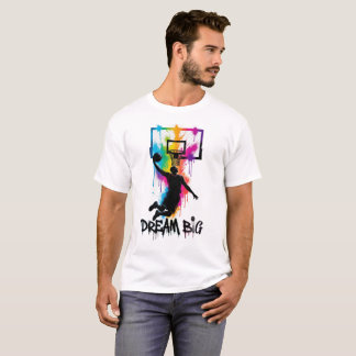 Dröm Stort | Levande Basket Slam Dunk Färg T Shirt