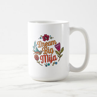 Dröm Stort Mija | Latinsk Inspirationspresent Kaffemugg