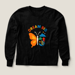 Dröm stort Motivationsfjärilsdesign T Shirt