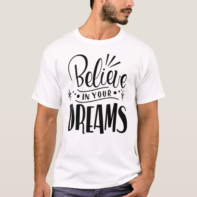 Dröm stort, tro ännu mer - Stjärnhimmel-motivation T Shirt (Framsida)