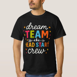 Dröm Team Aka Head Start Crew Förskollärare T Shirt