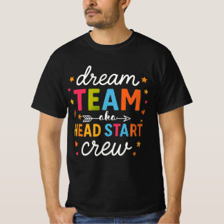 Dröm Team Aka Head Start Crew Förskollärare T Shirt