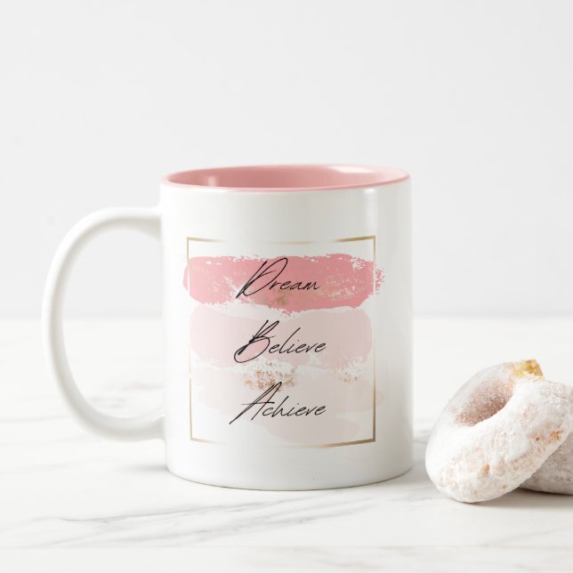 Dröm, tro, Achieve Coffee Mugg (Med munk)