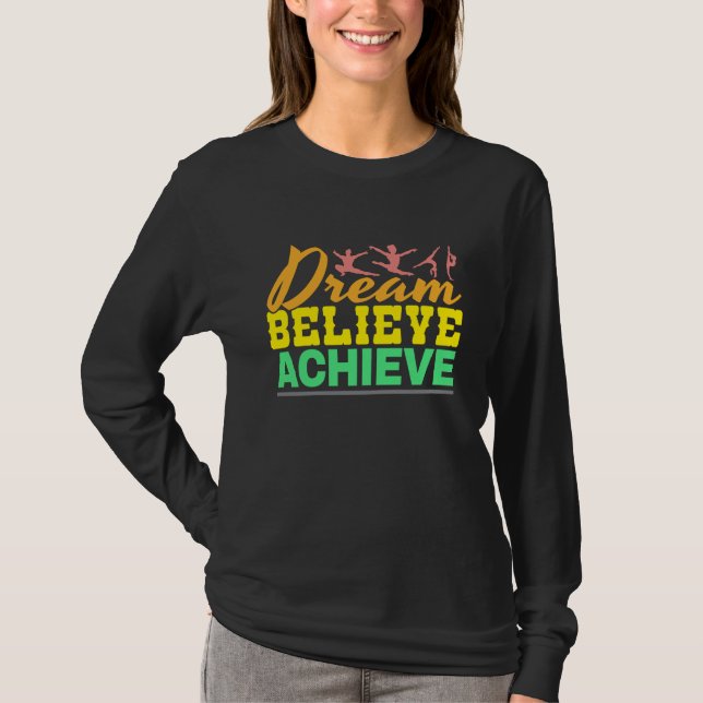 Dröm Tro Citat - Kvinnlig Gymnastik  T Shirt (Framsida)