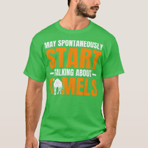 Dromedary Camel Quote för Camel Älskare T Shirt