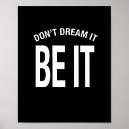 Drömma det inte vara Hoodie Poster