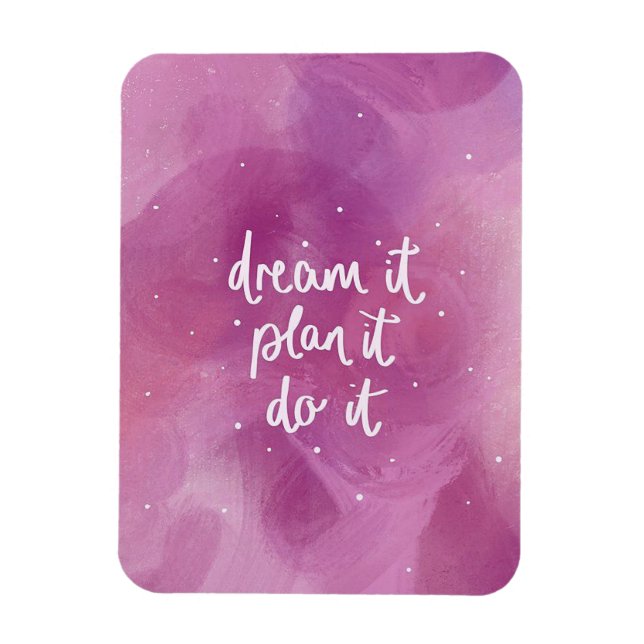 Drömma det, planera det, gör det magnet (Vertikal)