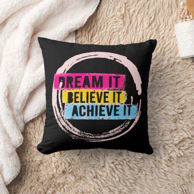 "Drömma det, tro det, få det att fungera Kudde (Filt)