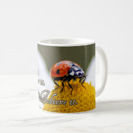 Drömma det. Tro det. Gör det. Kaffemugg