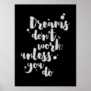 Drömmar fungerar inte om inte - inspirerande Poste Poster