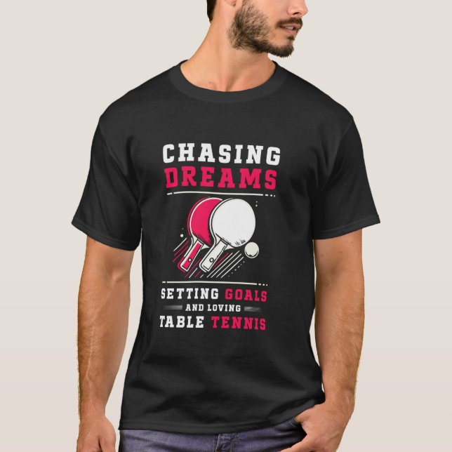 Drömmar Målsättning Kärlek Bordtennis T Shirt (Framsida)