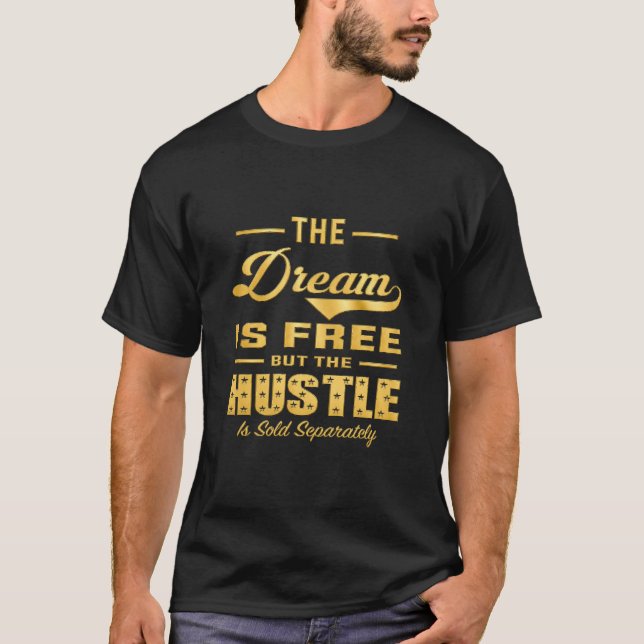 Drömmen Är Gratis Premium Hustle Tröja (Framsida)