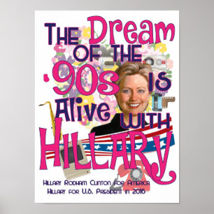 Drömmen av 90-tal är vid liv med Hillary Poster