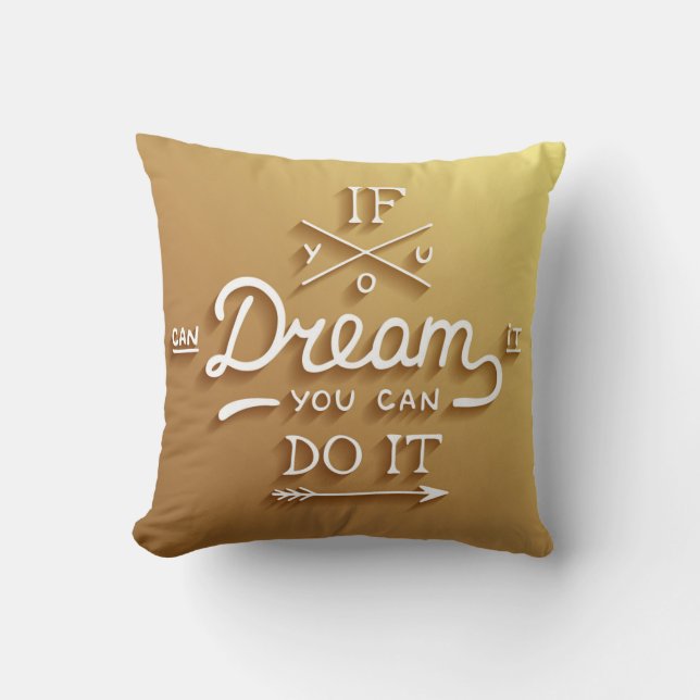Drömmen inspirerar motiverar kudde (Framsida)