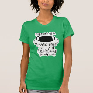 Drömning av en mask fri jul t shirt