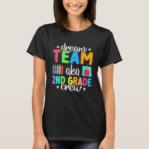 Drömteam Aka 2:a klassens besättning Lärare Barn T Shirt