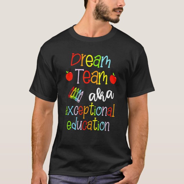 Drömteam aka Exceptionell utbildningsgrupp Sped Te T Shirt (Framsida)