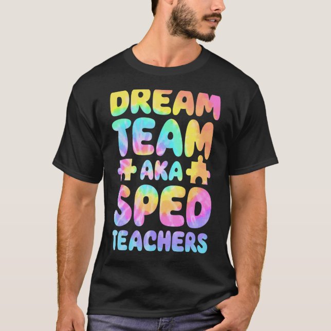 Drömteam aka SPED-lärares specialutbildningsteam T Shirt (Framsida)