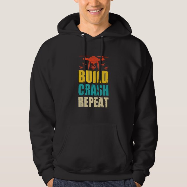 Drönarpilot Flyg Drönaroperatör Bygg Krasch Upprep Hoodie (Framsida)