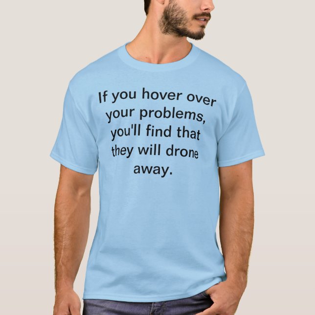 Drone Away T Shirt (Framsida)