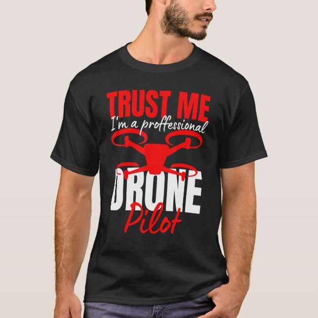 Drone Pilot Drone Operator Quadcopter 13 T Shirt (Framsida)