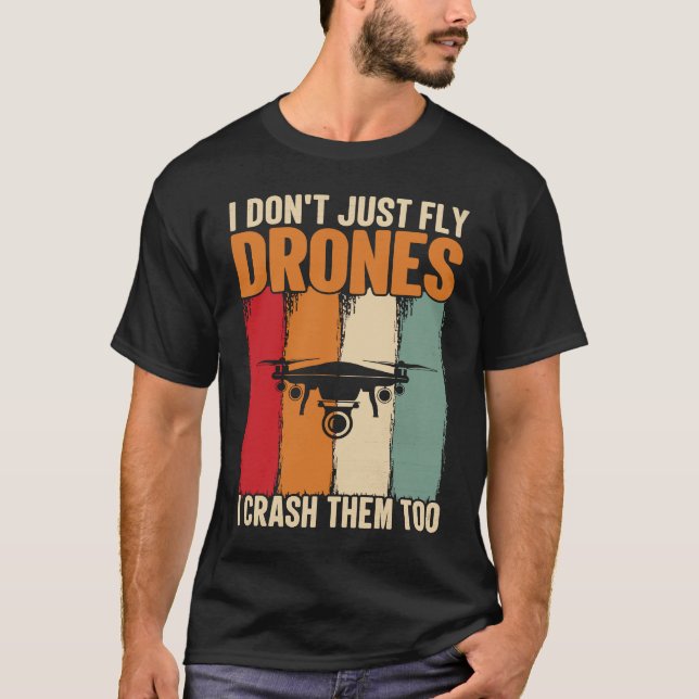 Drone Pilot Enthusiasts Wings Don't just Fly I Cra T Shirt (Framsida)