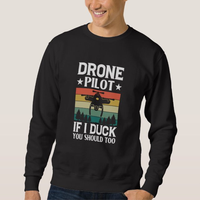 Drone Pilot Enthusiasts Wings If I Duck you Should Lång Ärmad Tröja (Framsida)